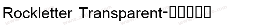 Rockletter Transparent字体转换